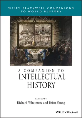 Whatmore / Young | A Companion to Intellectual History | Buch | 978-1-119-12557-0 | sack.de