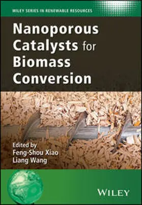 Xiao / Wang |  Nanoporous Catalysts for Biomass Conversion | eBook | Sack Fachmedien