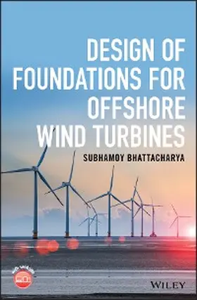 Bhattacharya |  Design of Foundations for Offshore Wind Turbines | eBook | Sack Fachmedien