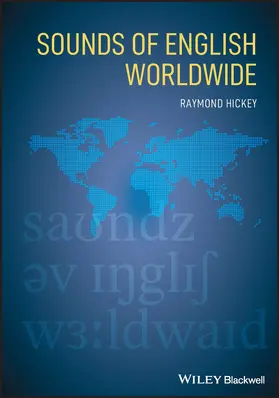 Hickey | Sounds of English Worldwide | Buch | 978-1-119-13127-4 | www.sack.de
