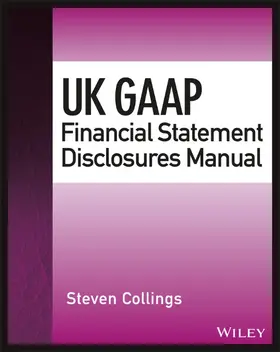 Collings |  UK GAAP Financial Statement Disclosures Manual | Buch |  Sack Fachmedien