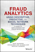 Baesens / Van Vlasselaer / Verbeke |  Fraud Analytics Using Descriptive, Predictive, and Social Network Techniques | Buch |  Sack Fachmedien