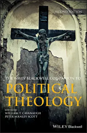 Cavanaugh / Scott | Wiley Blackwell Companion to Political Theology | Buch | 978-1-119-13371-1 | www.sack.de