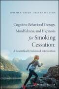 Green / Lynn |  Cognitive-Behavioral Therapy, Mindfulness, and Hypnosis for Smoking Cessation | eBook | Sack Fachmedien