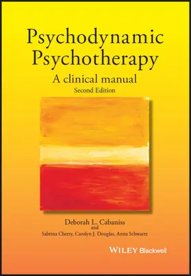 Cabaniss |  Psychodynamic Psychotherapy - A Clinical Manual 2e C | Buch |  Sack Fachmedien