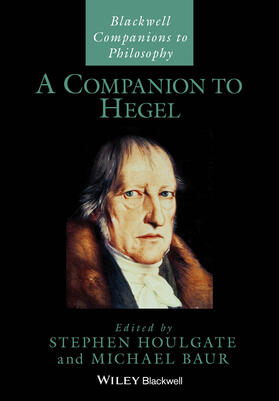 Houlgate / Baur | A Companion to Hegel | Buch | 978-1-119-14483-0 | sack.de