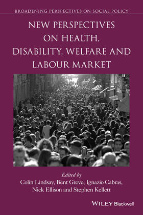 Lindsay / Greve / Cabras |  New Perspectives on Health, Disability, Welfare and the Labour Market | Buch |  Sack Fachmedien