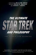Irwin / Decker / Eberl |  The Ultimate Star Trek and Philosophy | Buch |  Sack Fachmedien