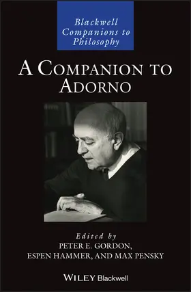 Gordon / Hammer / Pensky | A Companion to Adorno | Buch | 978-1-119-14691-9 | www.sack.de