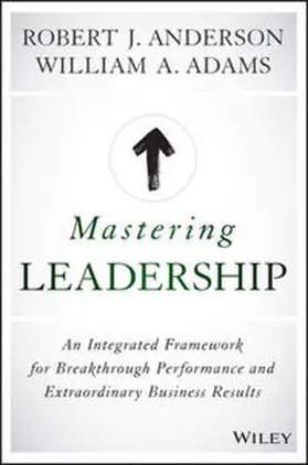 Anderson / Adams |  Mastering Leadership | eBook | Sack Fachmedien