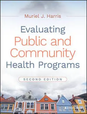 Harris | Evaluating Public and Community Health Programs | E-Book | www.sack.de