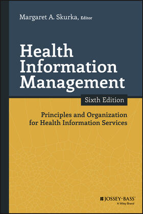 Skurka |  Health Information Management | Buch |  Sack Fachmedien