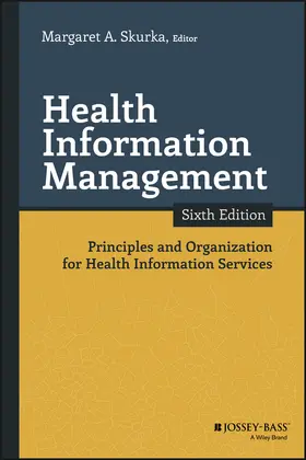Skurka | Health Information Management | Buch | 978-1-119-15120-3 | www.sack.de