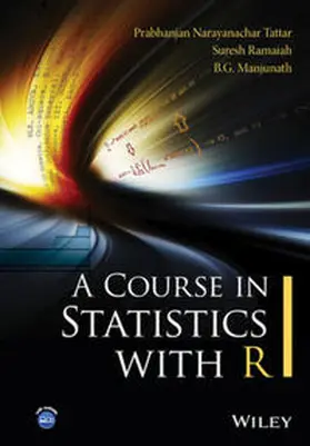 Tattar / Ramaiah / Manjunath | A Course in Statistics with R | E-Book | www.sack.de