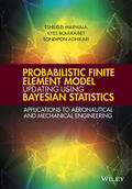 Marwala / Boulkaibet / Adhikari |  Probabilistic Finite Element Model Updating Using Bayesian Statistics | Buch |  Sack Fachmedien