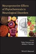 Farooqui |  Neuroprotective Effects of Phytochemicals in Neurological Disorders | eBook | Sack Fachmedien