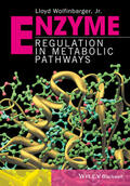 Wolfinbarger |  Enzyme Regulation in Metabolic Pathways | Buch |  Sack Fachmedien