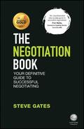 Gates |  Gates, S: The Negotiation Book - Your Definitive Guide to Su | Buch |  Sack Fachmedien