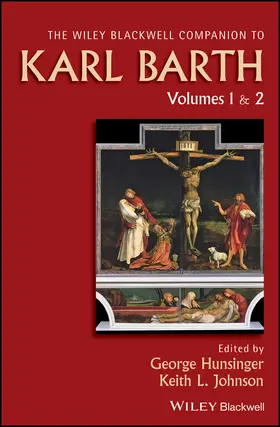 Hunsinger / Johnson |  Wiley Blackwell Companion to Karl Barth | Buch |  Sack Fachmedien