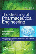Islam / Zatzman / Rahman |  The Greening of Pharmaceutical Engineering, Theories and Solutions | Buch |  Sack Fachmedien