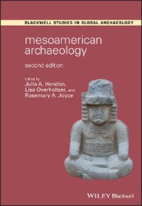 Hendon / Overholtzer / Joyce |  Mesoamerican Archaeology | eBook | Sack Fachmedien
