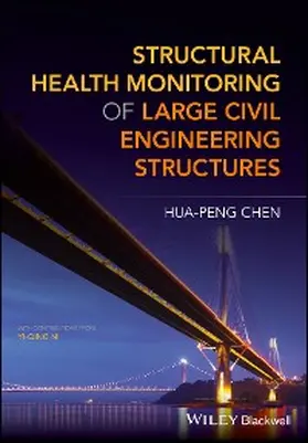 Chen |  Structural Health Monitoring of Large Civil Engineering Structures | eBook | Sack Fachmedien