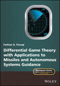 Faruqi / Belobaba / Cooper |  Differential Game Theory with Applications to Missiles and Autonomous Systems Guidance | eBook | Sack Fachmedien