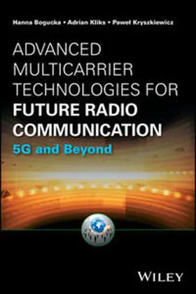 Bogucka / Kliks / Kryszkiewicz |  Advanced Multicarrier Technologies for Future Radio Communication | Buch |  Sack Fachmedien