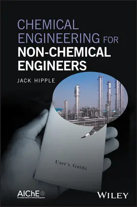 Hipple |  Chemical Engineering for Non-C | Buch |  Sack Fachmedien