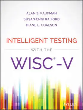 Kaufman / Raiford / Coalson |  Intelligent Testing with the WISC-V | eBook | Sack Fachmedien