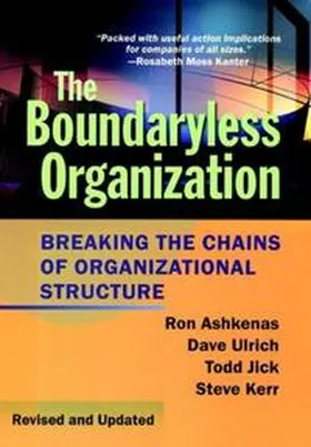Ashkenas / Ulrich / Jick |  The Boundaryless Organization | eBook | Sack Fachmedien
