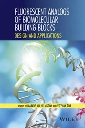 Wilhelmsson / Tor |  Fluorescent Analogs of Biomolecular Building Blocks | eBook | Sack Fachmedien