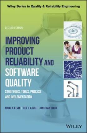 Levin / Kalal / Rodin |  Improving Product Reliability and Software Quality | eBook | Sack Fachmedien