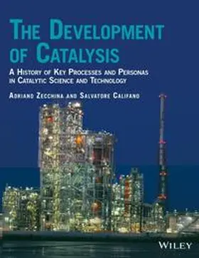 Zecchina / Califano |  The Development of Catalysis | eBook | Sack Fachmedien