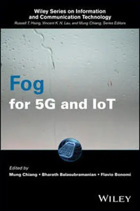Chiang / Balasubramanian / Bonomi |  Fog for 5G and IoT | eBook | Sack Fachmedien