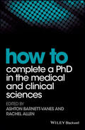 Barnett-Vanes / Allen |  How to Complete a PhD in the Medical and Clinical Sciences | Buch |  Sack Fachmedien