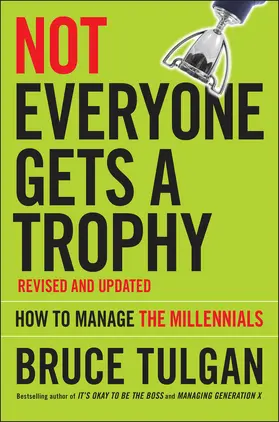 Tulgan | Not Everyone Gets a Trophy | Buch | 978-1-119-19075-2 | sack.de