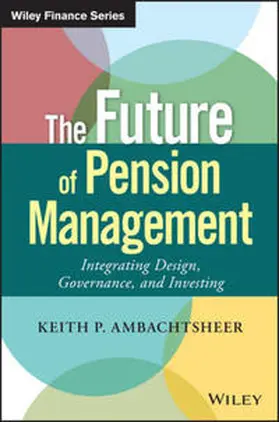 Ambachtsheer |  The Future of Pension Management | eBook | Sack Fachmedien