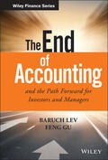 Lev / Gu |  The End of Accounting and the Path Forward for Investors and Managers | Buch |  Sack Fachmedien