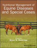 Waldridge |  Nutritional Management of Equine Diseases and Special Cases | Buch |  Sack Fachmedien