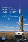 Fanchi / Christiansen |  Fanchi, J: Introduction to Petroleum Engineering | Buch |  Sack Fachmedien