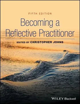Johns | Becoming a Reflective Practitioner | Buch | 978-1-119-19392-0 | www.sack.de