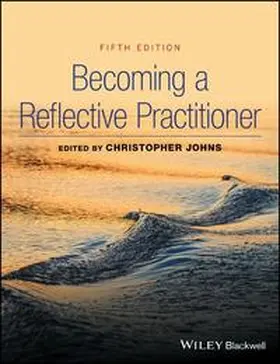 Johns |  Becoming a Reflective Practitioner | eBook | Sack Fachmedien