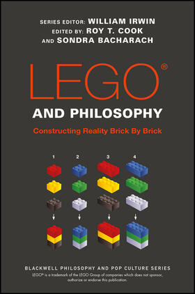 Irwin / Cook / Bacharach | LEGO and Philosophy | Buch | 978-1-119-19397-5 | sack.de