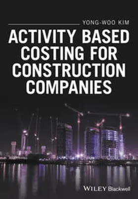 Kim |  Activity Based Costing for Construction Companies | eBook | Sack Fachmedien