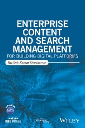 Shivakumar | Enterprise Content and Search Management for Building Digital Platforms | E-Book | sack.de
