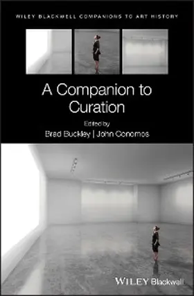 Buckley / Conomos |  A Companion to Curation | eBook | Sack Fachmedien