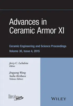 LaSalvia / Wang / Kirihara |  Advances in Ceramic Armor XI, Volume 36, Issue 4 | eBook | Sack Fachmedien