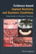Javed / Romanos |  Evidence-based Implant Dentistry and Systemic Conditions | eBook | Sack Fachmedien