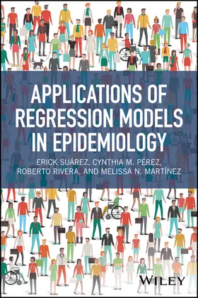 Suárez / Pérez / Rivera |  Applications of Regression Models in Epidemiology | Buch |  Sack Fachmedien